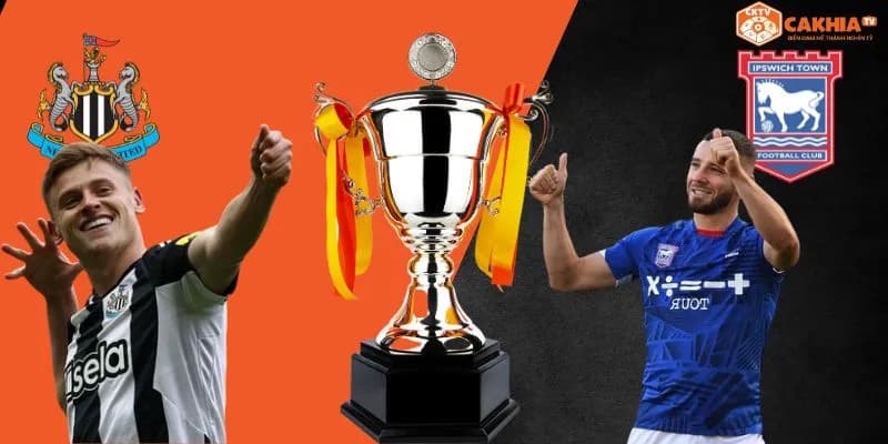 Soi kèo trận Newcastle United vs Ipswich Town – 21h00 ngày 27/4 – Ngoại hạng Anh